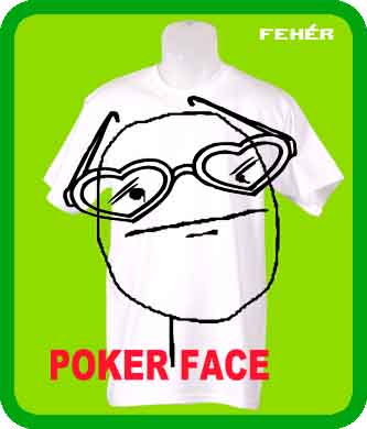 Poker face - Kattintásra bezárul